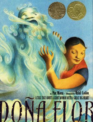 Doña Flor : a tall tale about a giant woman with a great big heart /