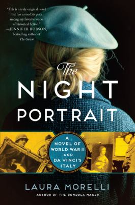 The night portrait : a novel of World War II and Da Vinci's Italy /