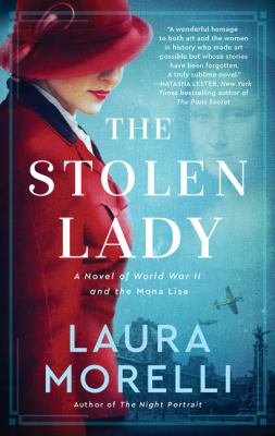 The stolen lady : a novel of World War II and the Mona Lisa /