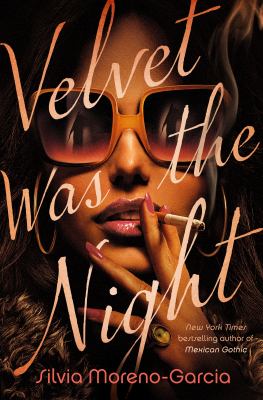 Velvet was the night /