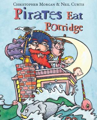 Pirates eat porridge /
