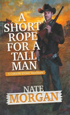 A short rope for a tall man /