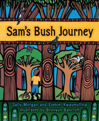 Sam's bush journey /