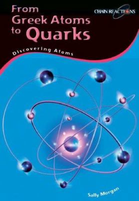 From Greek atoms to quarks : discovering atoms /
