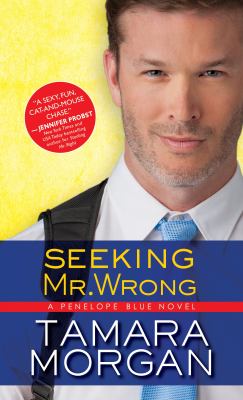 Seeking Mr. Wrong /