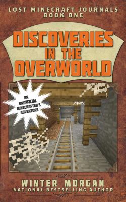 Discoveries in the Overworld /