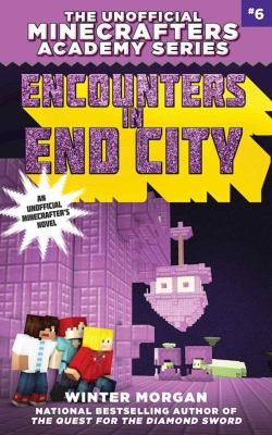 Encounters in End City /