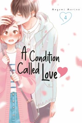 A condition called love. 4 /
