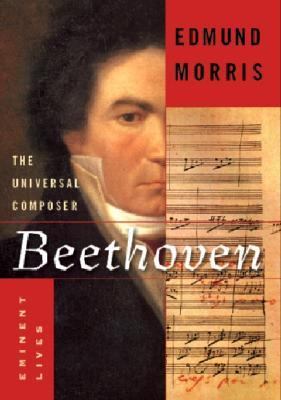 Beethoven : the universal composer /