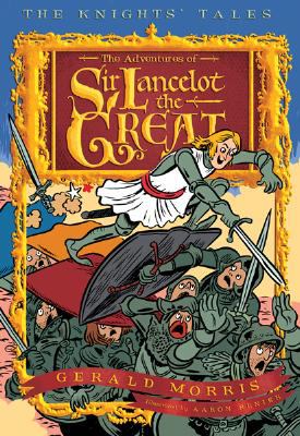 The adventures of Sir Lancelot the Great /