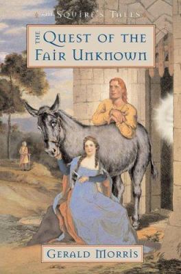 The quest of the Fair Unknown /