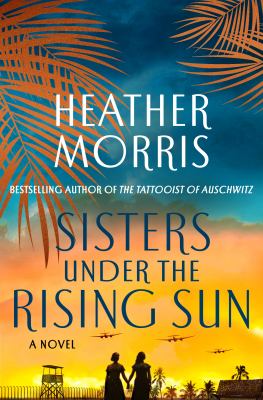 Sisters under the rising sun [ebook] : A novel.