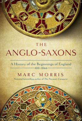 The Anglo-Saxons : a history of the beginnings of England 400-1066 /