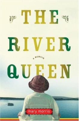 The River Queen : a memoir /