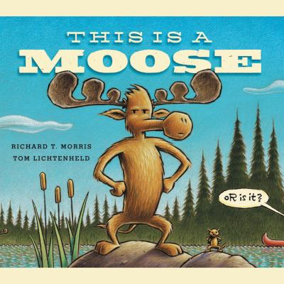 This is a moose [book with audioplayer] /
