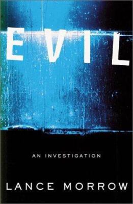 Evil : an investigation /