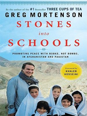 Stones into schools [large type] : promoting peace with books, not bombs, in Afghanistan and Pakistan /