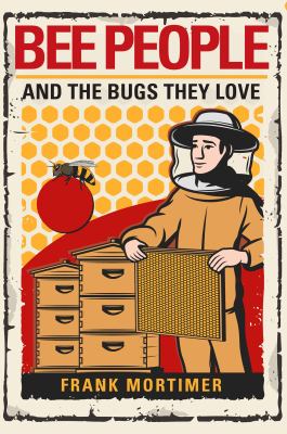 Bee people and the bugs they love /