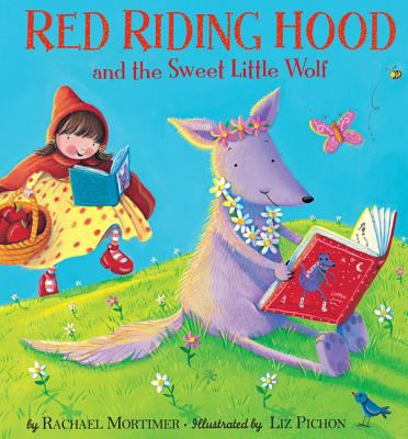 Red Riding Hood and the sweet little wolf /