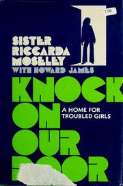 Knock on our door : a home for troubled girls /