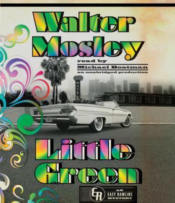 Little green [compact disc, unabridged] : an Easy Rawlins mystery /