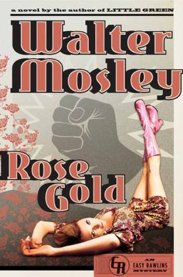Rose Gold [large type] : an Easy Rawlins mystery /