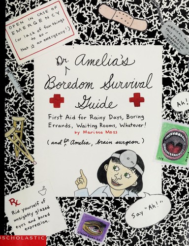 Dr. Amelia's Boredom Survival Guide