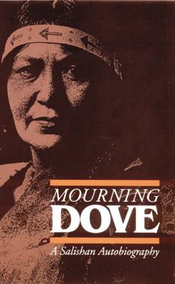 Mourning Dove : a Salishan autobiography /