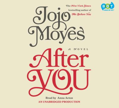 After you [compact disc, unabridged] : a novel /