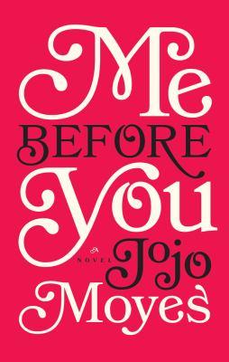 Me before you [large type] : a novel /