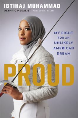 Proud : my fight for an unlikely American dream /