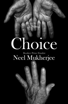 Choice : a novel  /