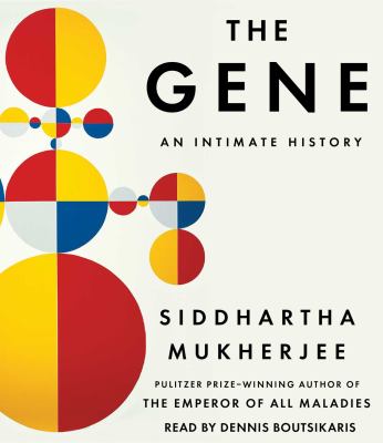 The gene [compact disc, unabridged] : an intimate history /