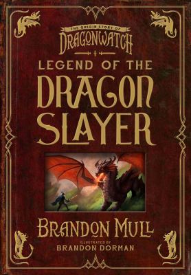 Legend of the dragon slayer /