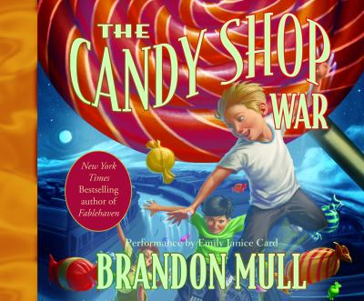 The candy shop war [compact disc, unabridged] /