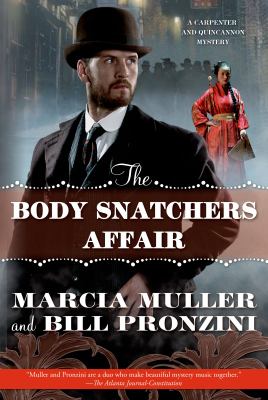 The body snatchers affair : a Carpenter and Quincannon mystery /