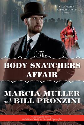 The body snatchers affair [large type] : a Carpenter and Quincannon mystery /