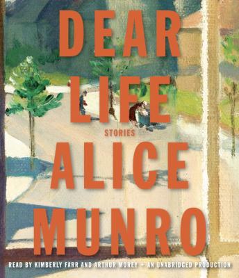 Dear life [compact disc, unabridged] : stories /