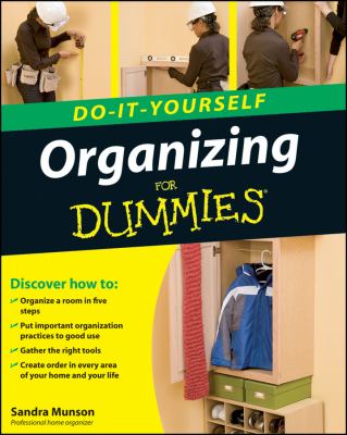 Organizing for dummies /