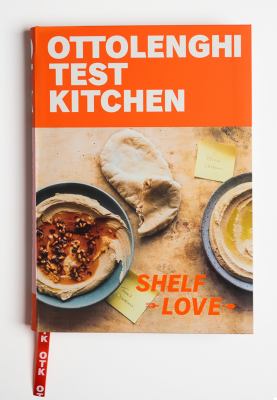 Ottolenghi test kitchen shelf love : recipes to unlock the secrets of your pantry, fridge, and freezer /