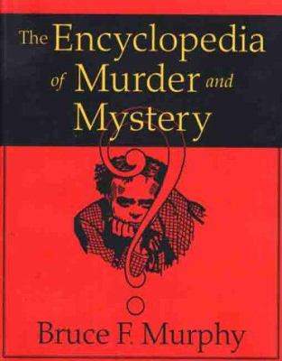 The encyclopedia of murder and mystery /