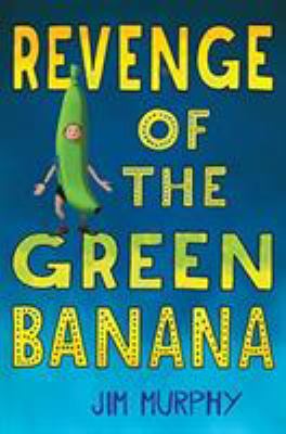 Revenge of the green banana /