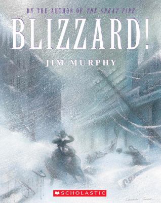Blizzard! : the storm that changed America /