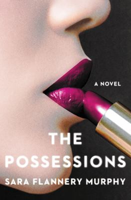 The possessions : a novel /