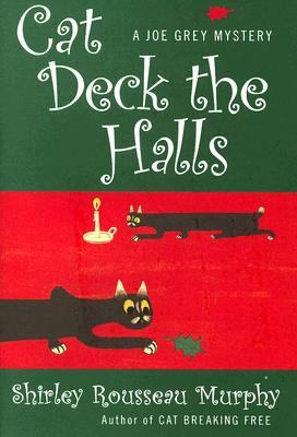 Cat deck the halls : a Joe Grey mystery /
