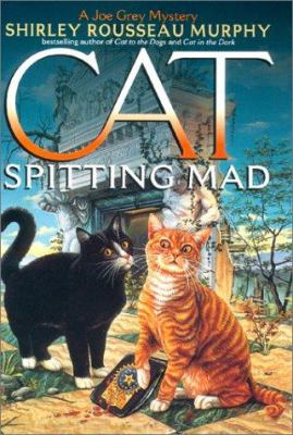 Cat spitting mad : a Joe Grey mystery /