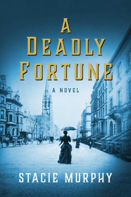 A deadly fortune /