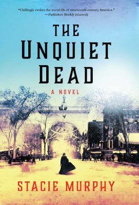 The unquiet dead : a novel /