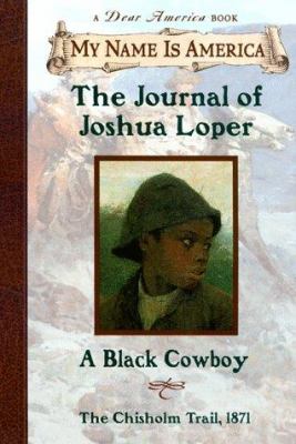 The journal of Joshua Loper : a Black cowboy /