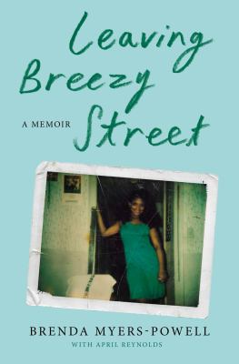 Leaving Breezy Street : a memoir /